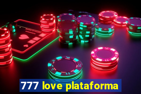777 love plataforma